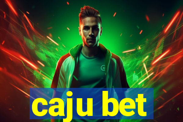 caju bet